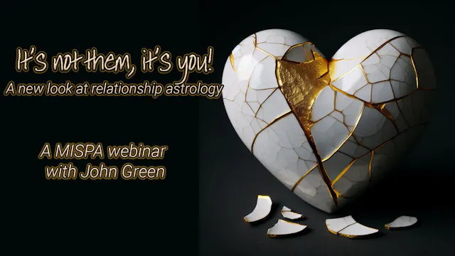 It’s not them, it’s you! – Relationship astrology