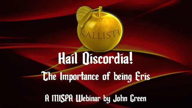 Hail Discordia: The Importance of being Eris