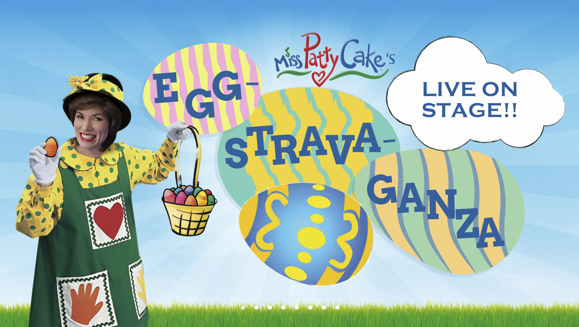 Miss PattyCake Eggstravaganza LIVE ON STAGE!