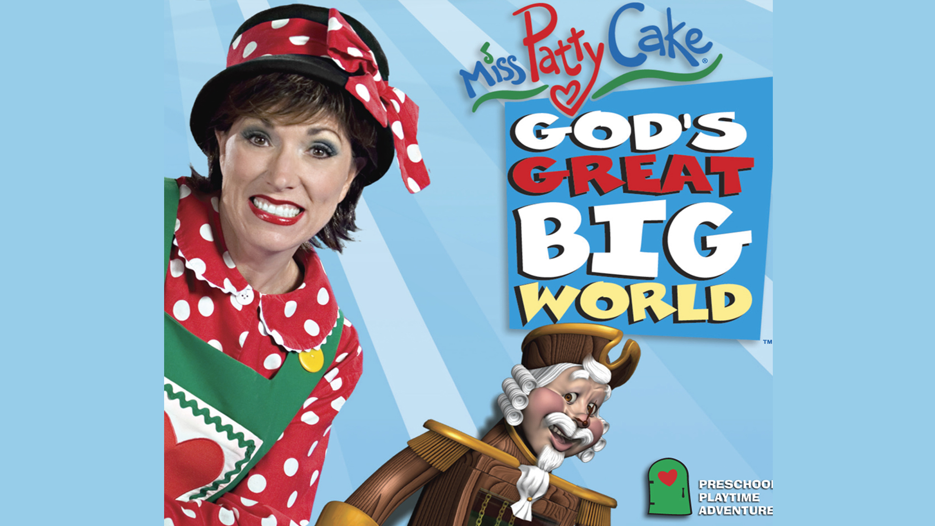 Miss PattyCake - God's Great Big World