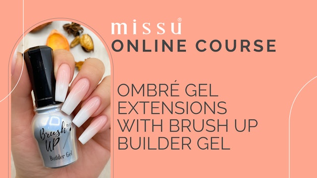 Ombre Gel Extensions with Brush Up Builder Gel 