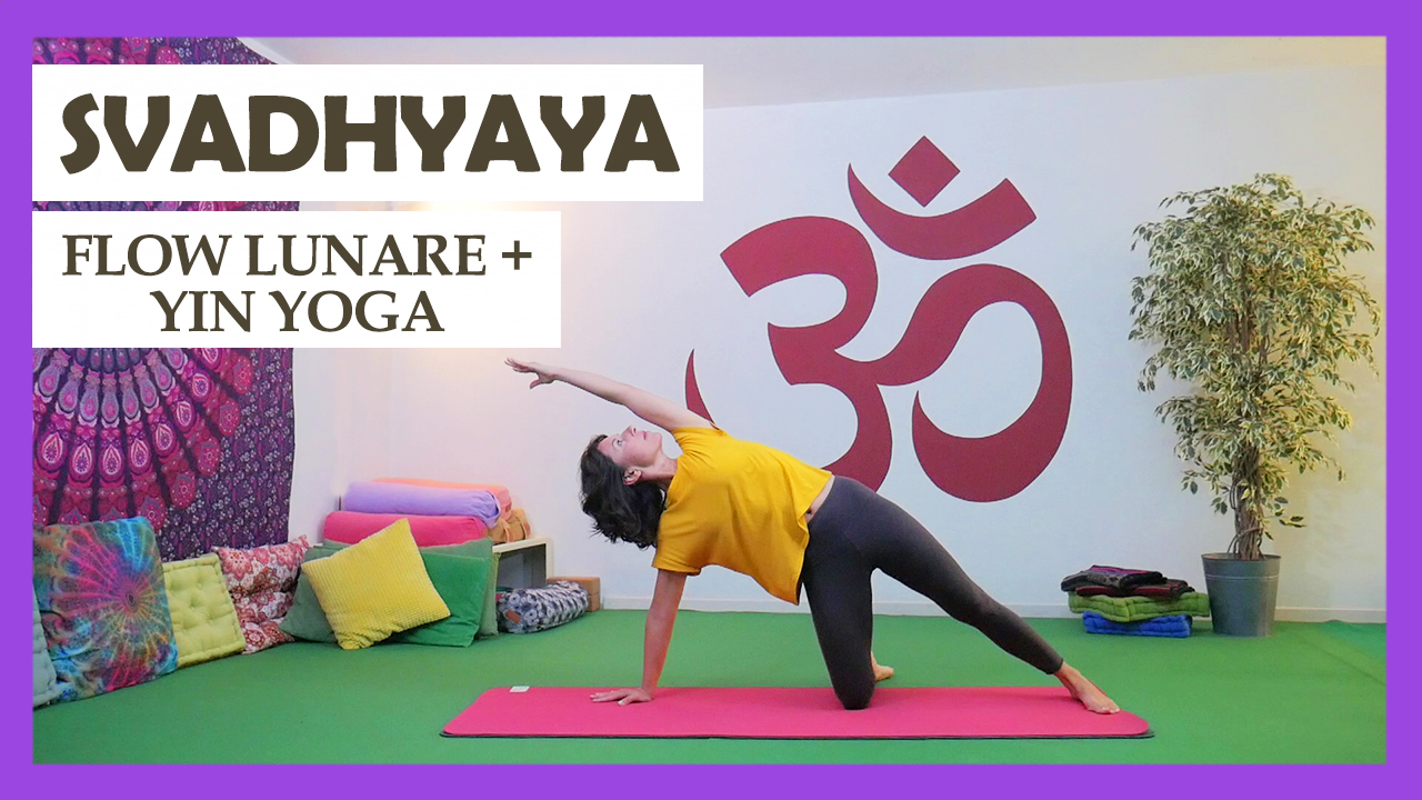 SVADHYAYA - Flow Lunare + Yin Yoga