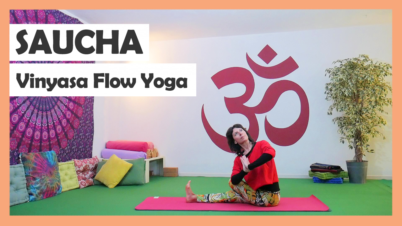 Saucha - Vinyasa Flow Yoga
