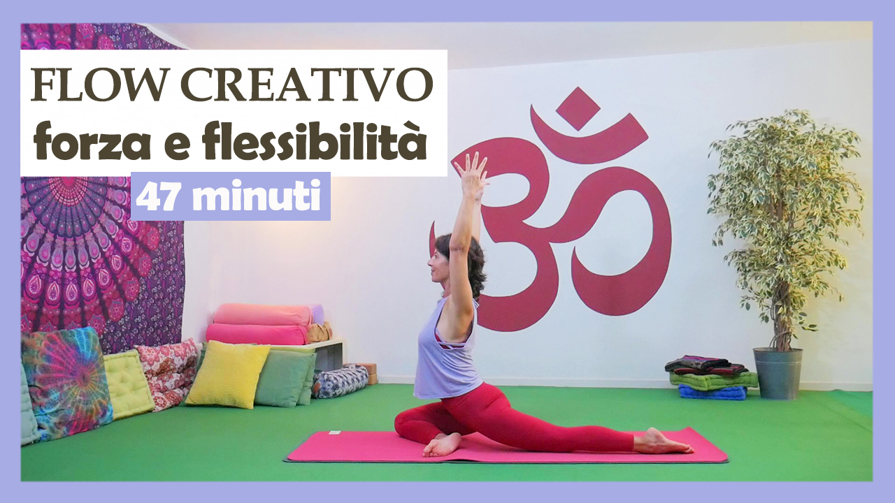 Flow creativo - forza e flessibilità