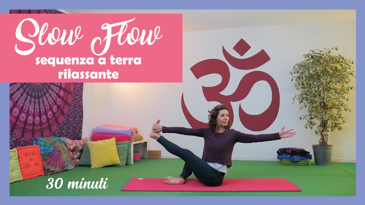 Slow Flow a terra - sequenza rilassante