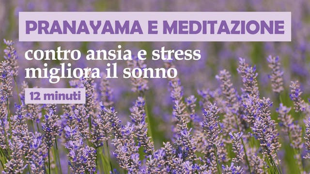 Pranayama e Meditazione - pratica di ...
