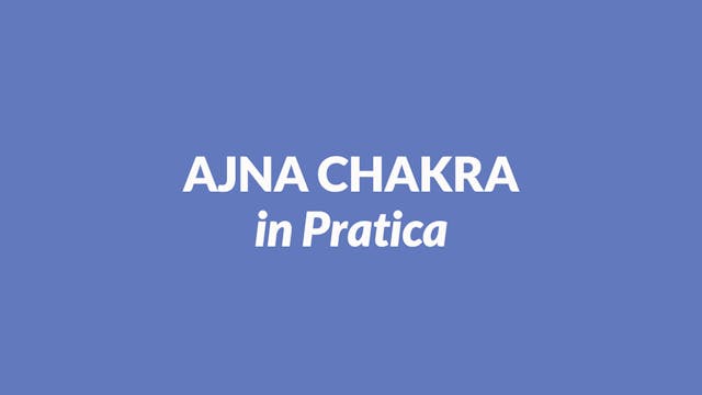 Ajna Chakra in Pratica 