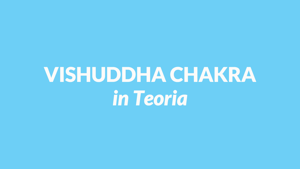 Vishuddha Chakra in Teoria 