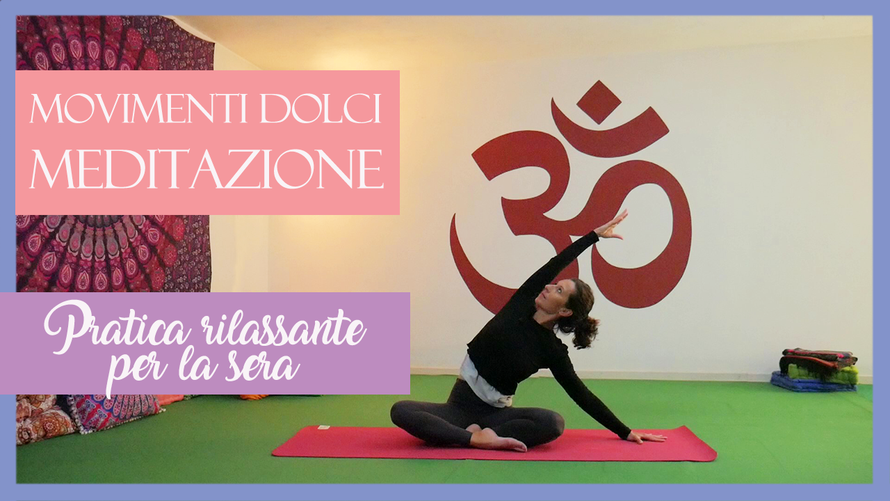 Movimenti dolci e meditazione