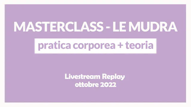 Masterclass Le Mudra - pratica corpor...