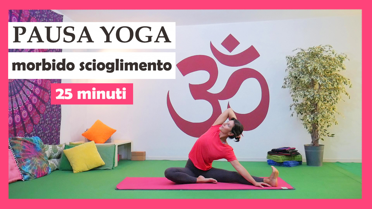 Pausa Yoga - morbido scioglimento 