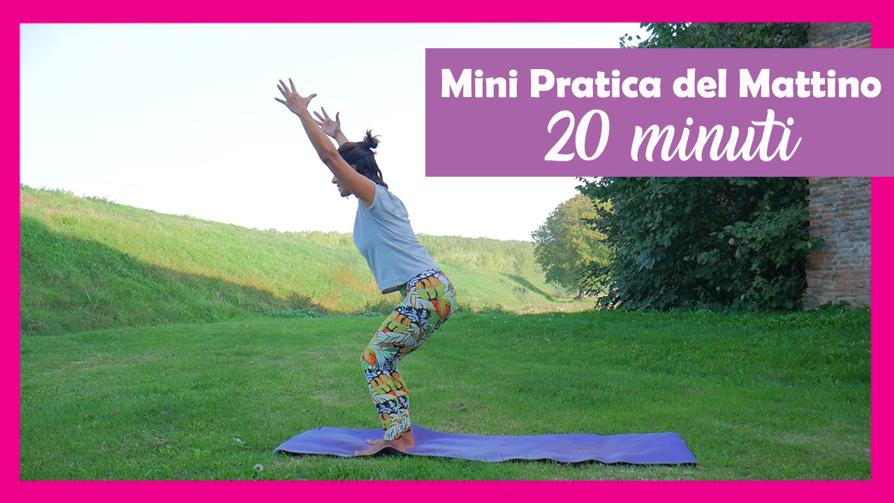 Mini pratica del Mattino - 20 minuti