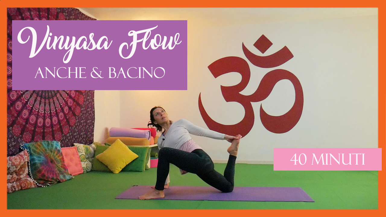 Vinyasa Flow - focus anche e bacino