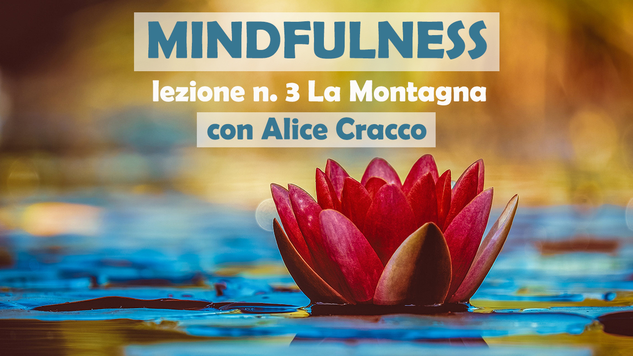 Mindfulness 3 - Meditazione della montagna