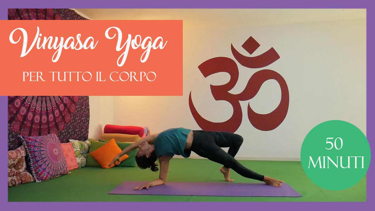 Vinyasa Yoga - per tutto il corpo