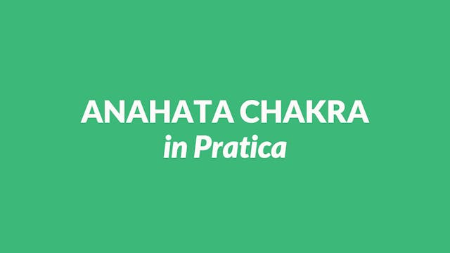 Anahata Chakra in Pratica 