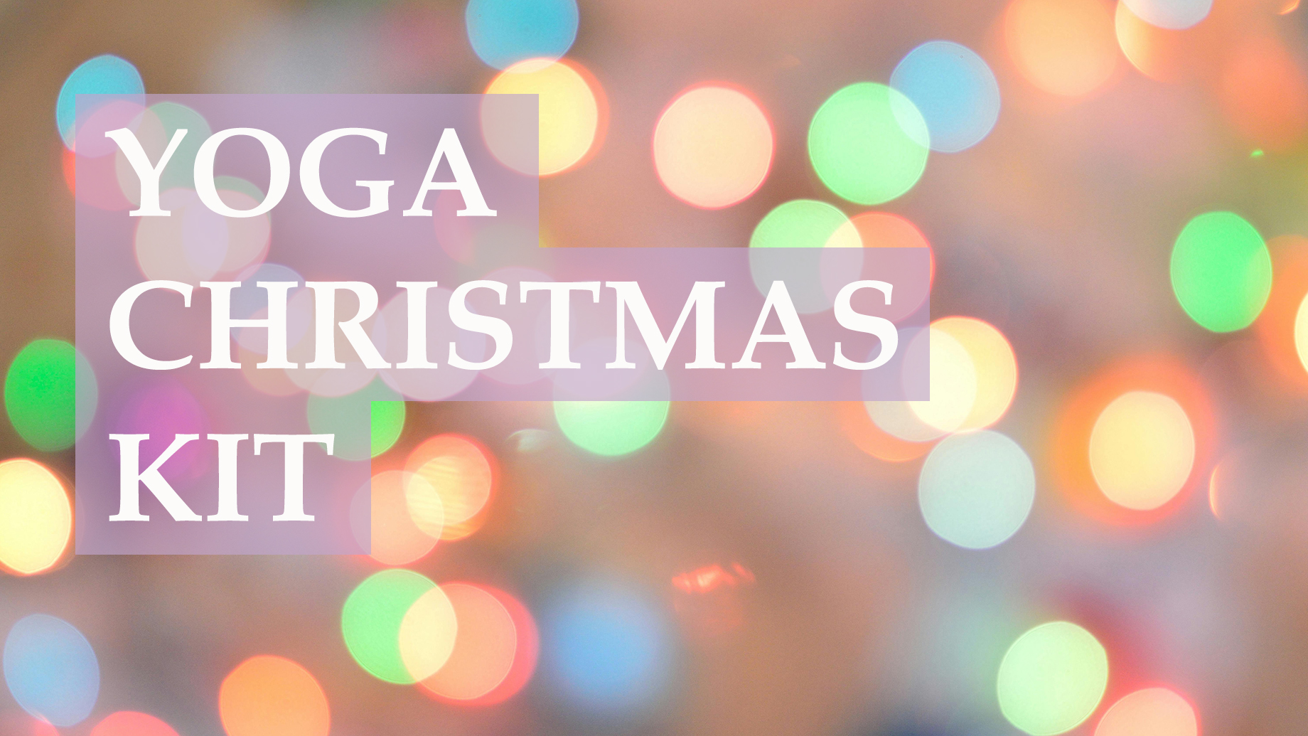 YOGA CHRISTMAS KIT