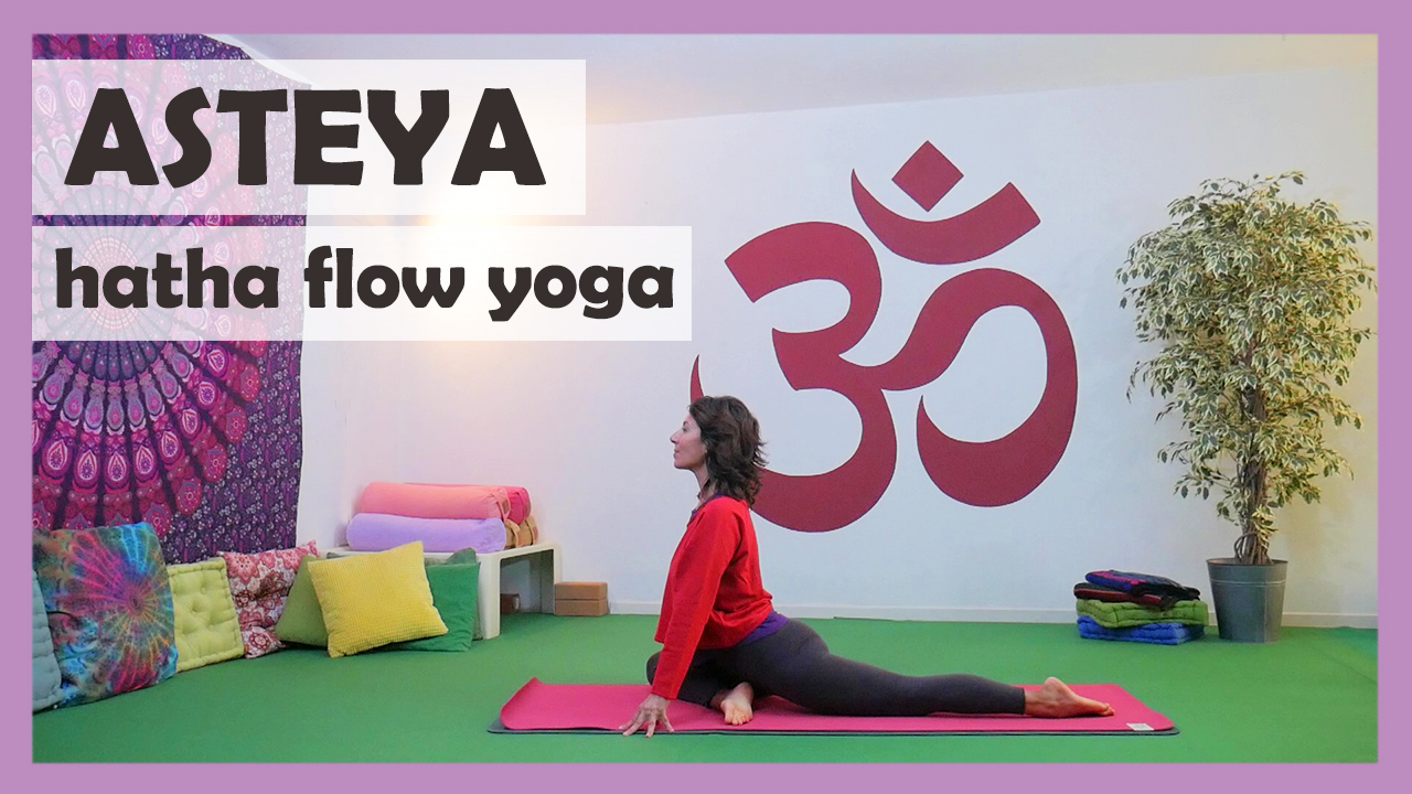 Asteya - Hatha Flow Yoga 