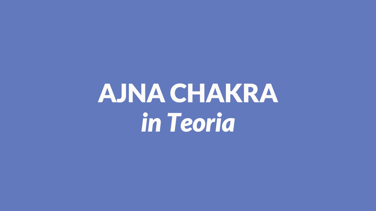 Ajna Chakra in Teoria 