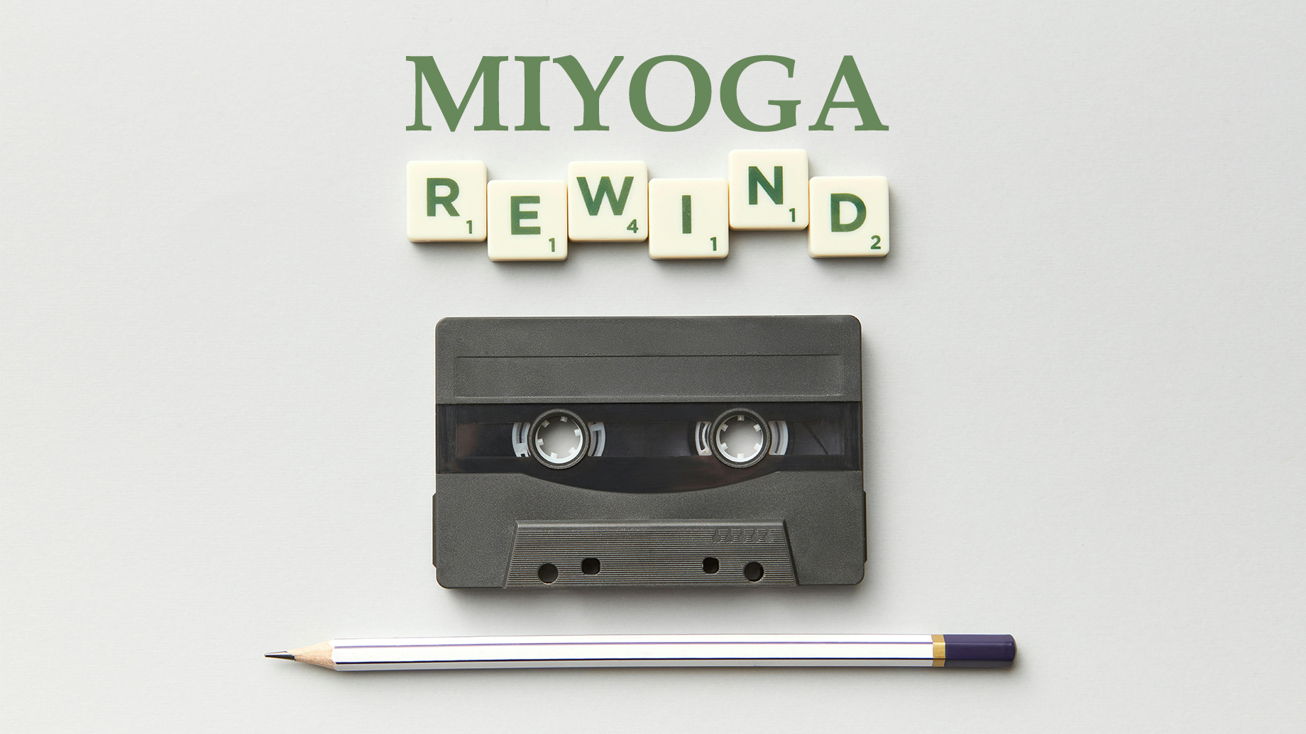 MIYOGA REWIND