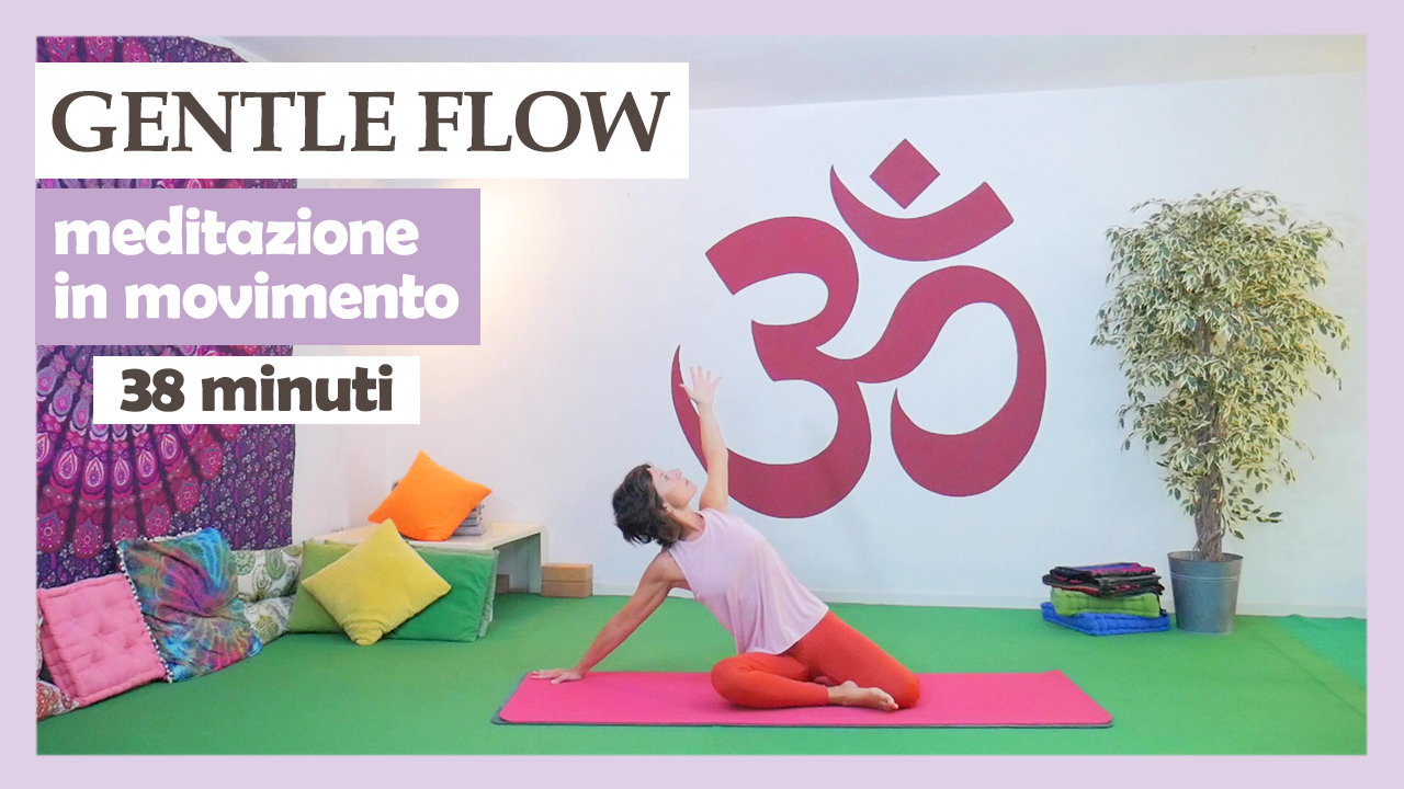 Gentle Flow - meditazione in movimento 