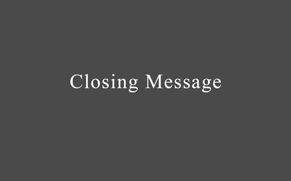 Closing Message Falling in Love with ...
