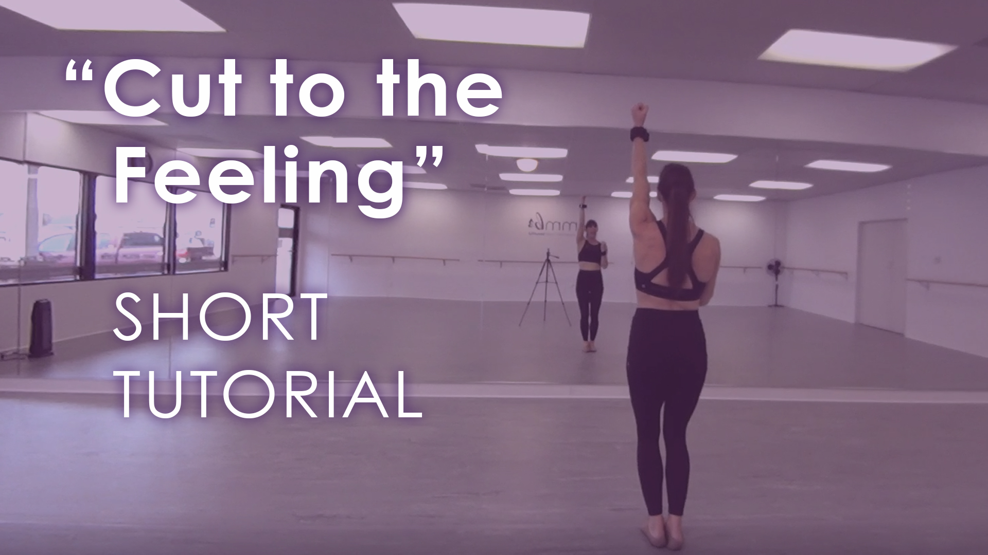 "Cut to the Feeling" - Short Tutorial