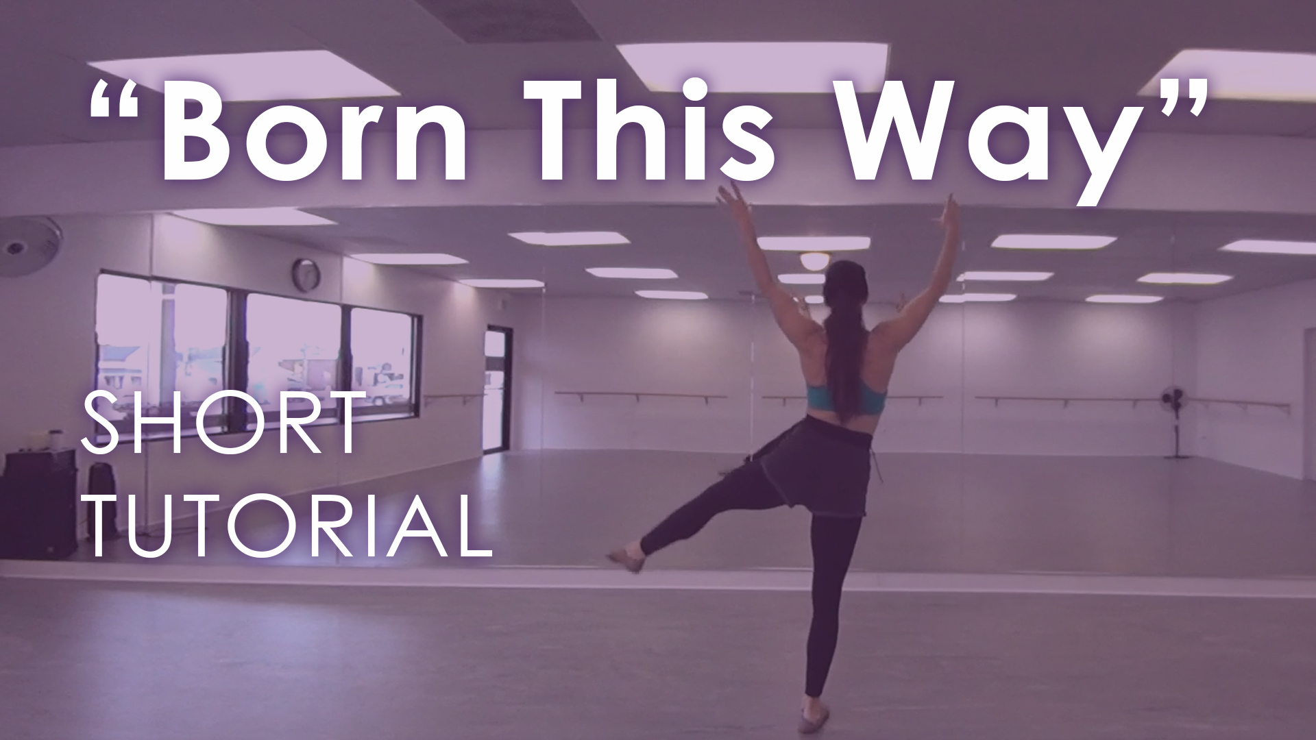 "Born This Way" -  Short Tutorial