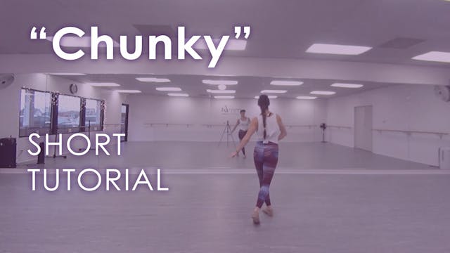 "Chunky" - Tutorial + Routine