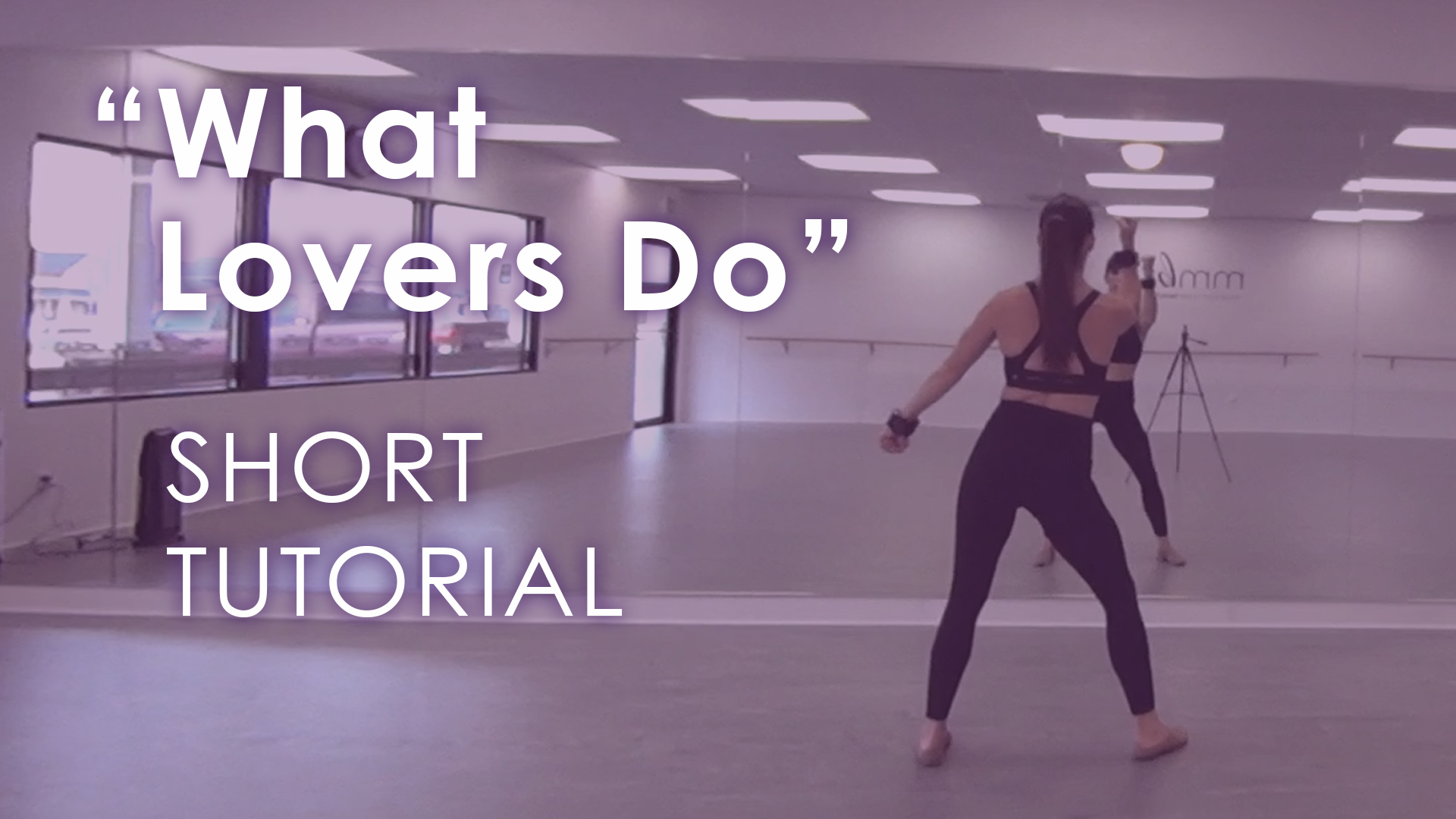 "What Lovers Do" - Short Tutorial