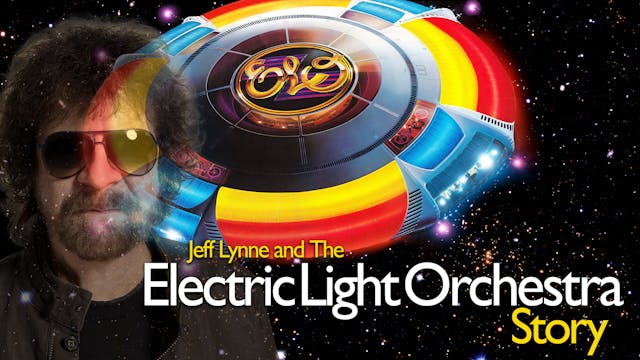 Jeff Lynne and the Electric Light Orchestra Story