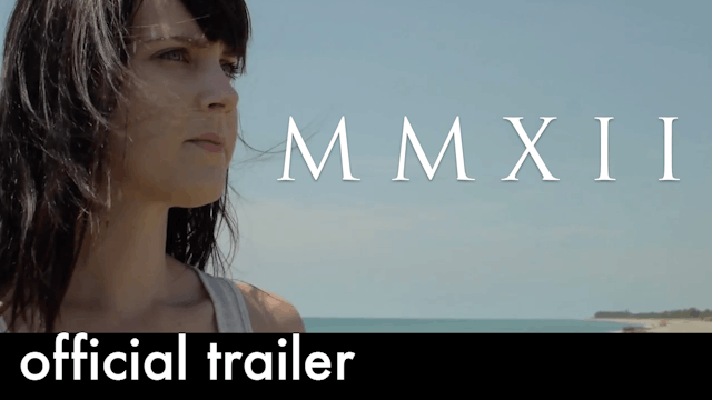 MMXII (Official Trailer)
