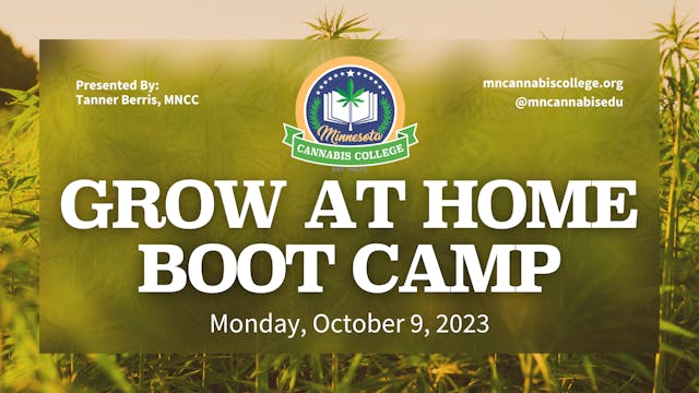 Growing Cannabis at Home Boot Camp