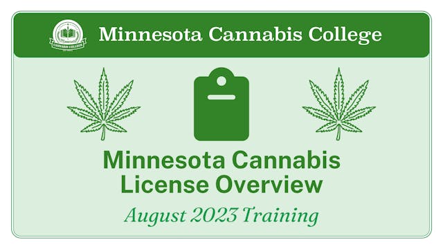 Minnesota Cannabis License Overview - August 2023 Training