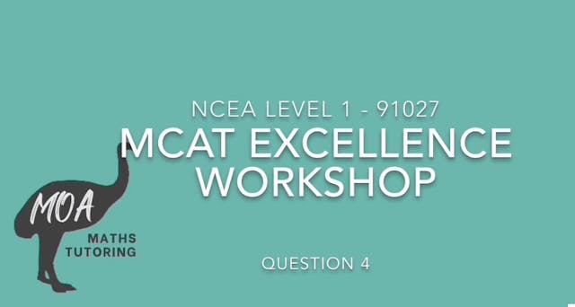 NCEA 91027 - MCAT Excellence Question 4