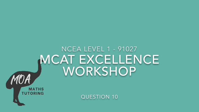 NCEA 91027 - MCAT Excellence Question 10