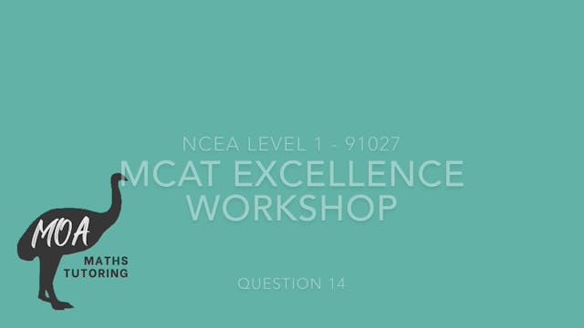 NCEA 91027 - MCAT Excellence Question 14