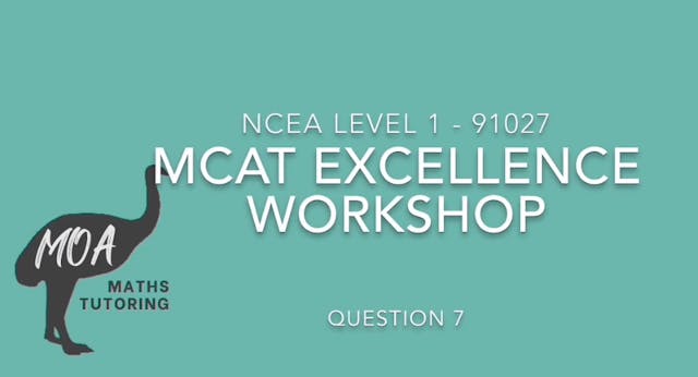 NCEA 91027 - MCAT Excellence Question 7