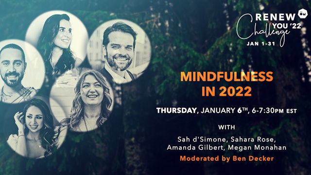 Mindfulness in 2022 Panel with Sah, Sahara, Amanda, Megan, and Ben