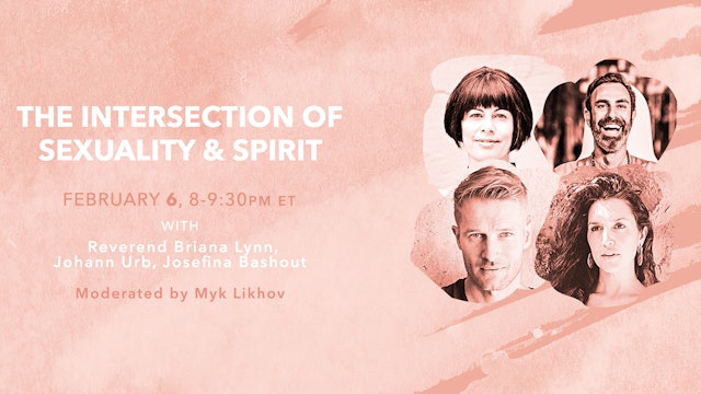 2/06 8PM ET | Intersection of Sexuality & Spirit Panel