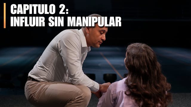 CAPITULO 2: INFLUIR SIN MANIPULAR