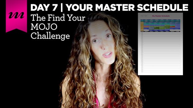 Find Your MOJO Challenge | Day 7 | Master Schedule