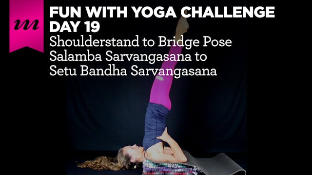 Fun With Yoga Challenge | Day 19 | Shoulderstand