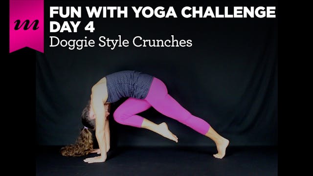 Fun With Yoga Challenge | Day 4 | Doggie Style Crunches