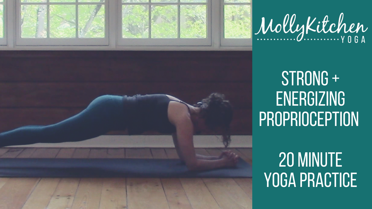 43. Strong + Energized Proprioception 20 Minute Intermediate Class
