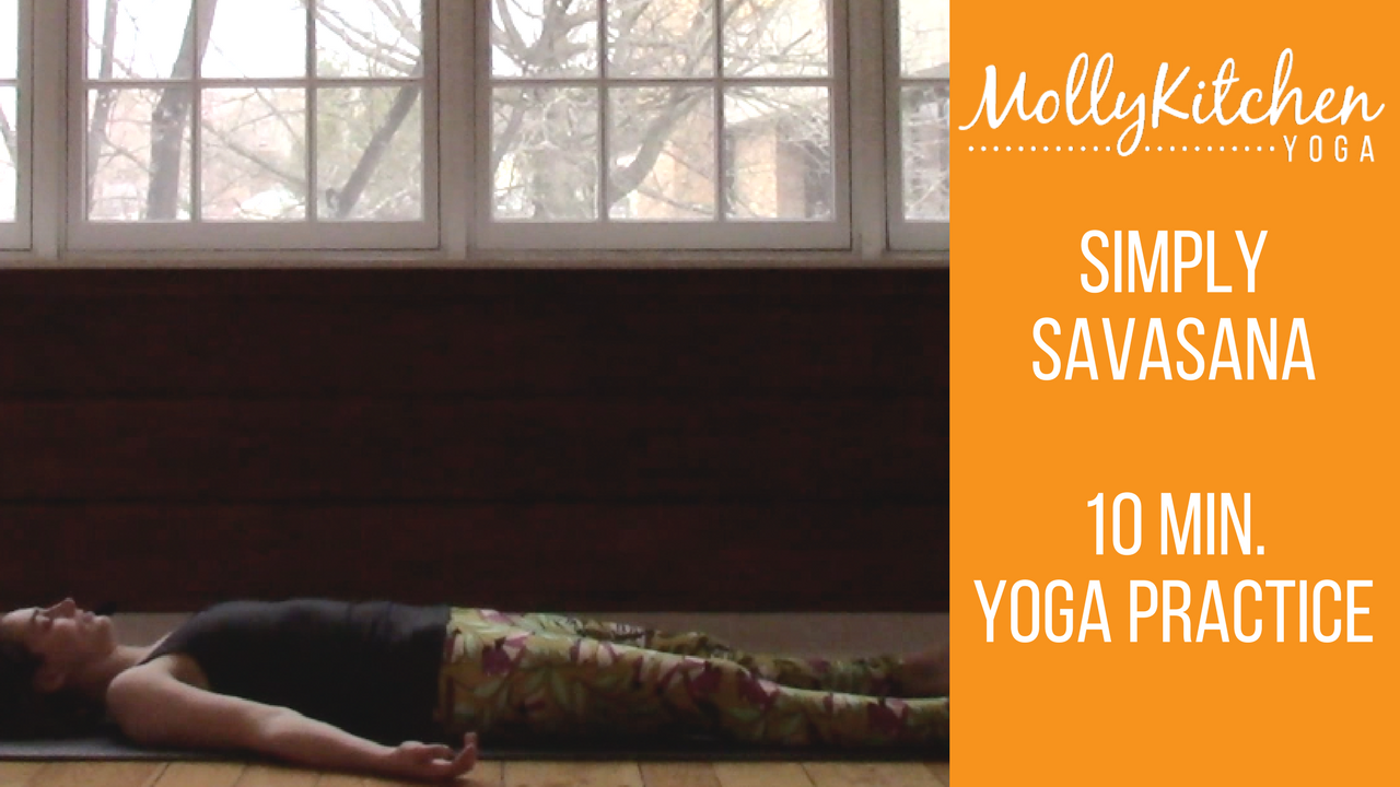 38. Simply Savasana Beginner Friendly 10 Minute Practice