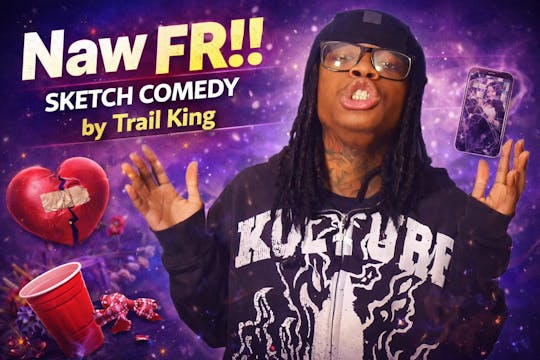 Naw FR!! Sketch Comedy by Trail King