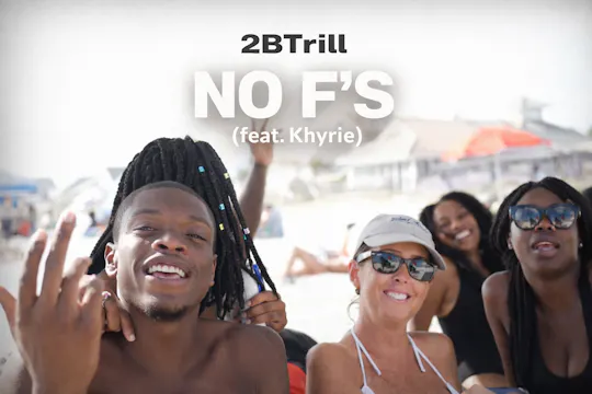 No F*cks - 2Btrill (feat. Khyrie)