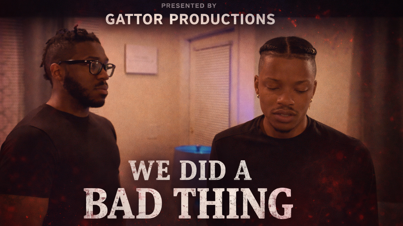 We Did A Bad Thing