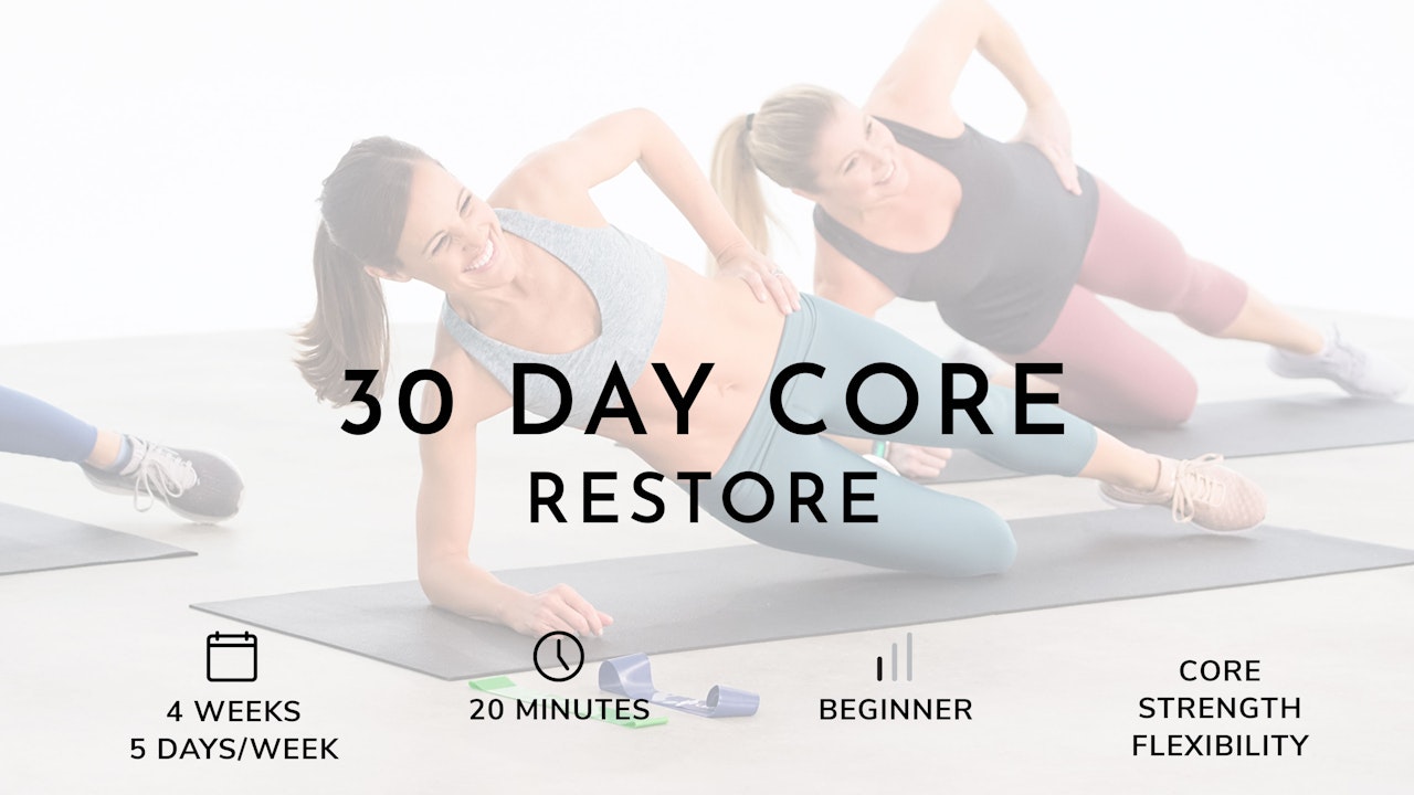 30 Day Core Restore